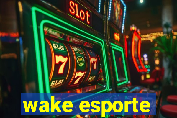 wake esporte